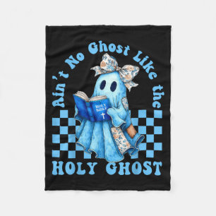 Groovy Aint No Ghost Like The Holy Ghost Christian Fleece Blanket