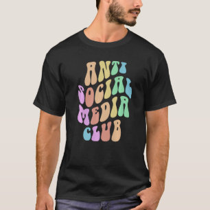 Groovy ANTI SOCIAL MEDIA CLUB Retro Introvert Stay T-Shirt
