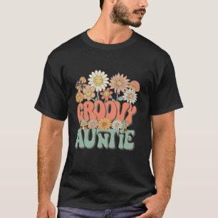 Groovy Auntie Floral Hippie Retro Daisy Flower Mot T-Shirt