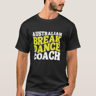 Groovy Australian Breakdance Coach Halloween Costu T-Shirt