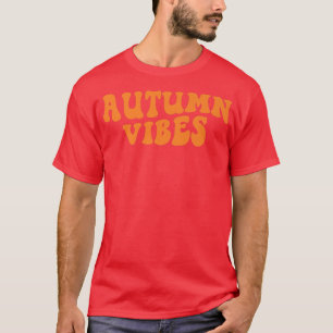 Groovy Autumn Vibes Retro Its Fall Yall Autumn Tha T-Shirt