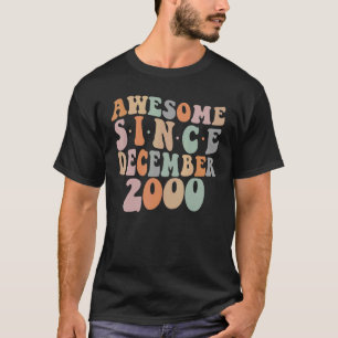 Groovy Awesome Since December 2000 22nd Birthday 2 T-Shirt