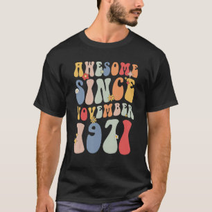 Groovy Awesome Since November 1971 Retro   51st T-Shirt