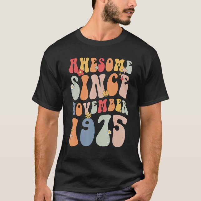 Groovy Awesome Since November 1975 Retro  47th T-Shirt (Front)
