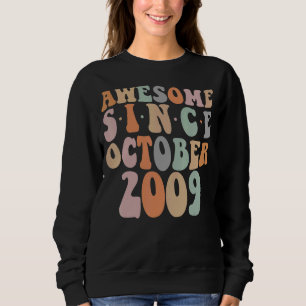 Groovy Awesome Since October 2009 13th Birthday 13 Sweatshirt