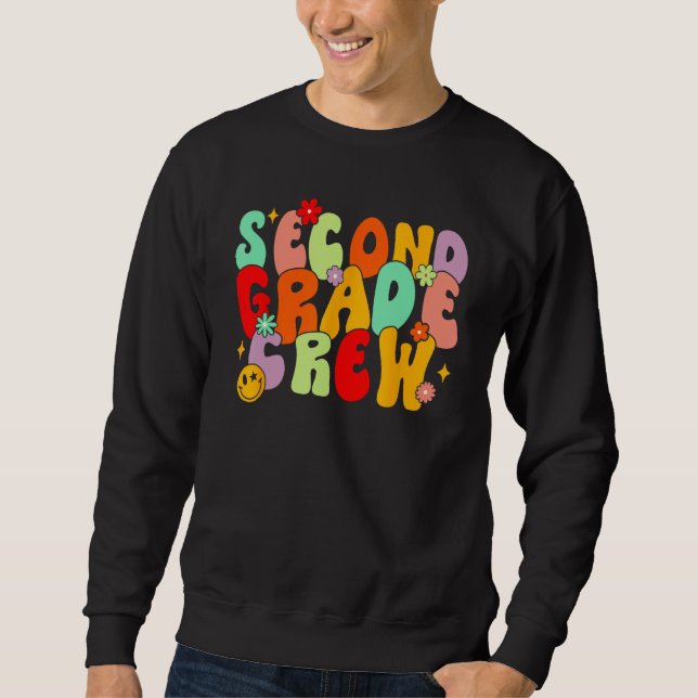 Groovy Back To School Second Grade Crew First Day  Sweatshirt (Front)