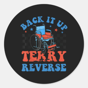 Groovy Back Up Terry Put It In Reverse Firework 4t Classic Round Sticker