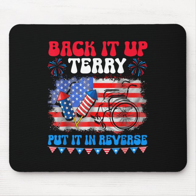 Groovy Back Up Terry Put It In Reverse Firework 4t Mouse Pad (Front)