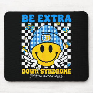 Groovy be extra smile face down syndrome awareness mouse pad
