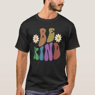 Groovy BE KIND Retro Anti Bullying Choose Kindness T-Shirt