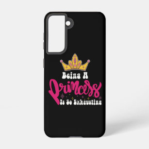 Groovy Being A Princess Is So Exhausting Girl Retr Samsung Galaxy Case