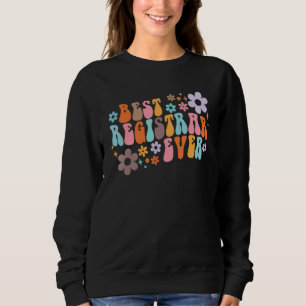 Groovy Best Registrar Ever Back to School Registra Sweatshirt