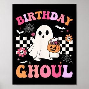 Groovy Birthday Ghoul Spooky Season Halloween Birt Poster