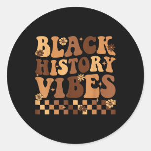 Groovy Black History Month Proud Melanin African A Classic Round Sticker