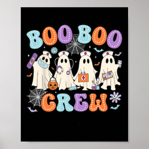Groovy Boo Boo Crew Nurse Funny Ghost Women Hallow Poster