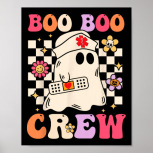 Groovy Boo Boo Crew Nurse Ghost Paramedic Funny Ha Poster