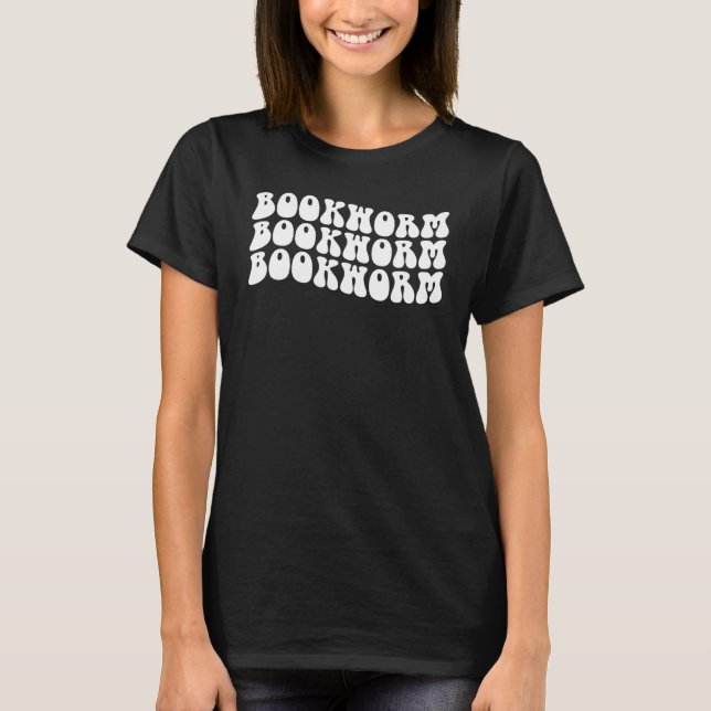 Groovy Bookworm Book Reading  Book Nerd Librarian  T-Shirt (Front)