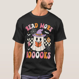 Groovy Booooks Ghost Read More Books Funny Teacher T-Shirt