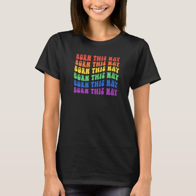 Groovy Born This Way Rainbow Lgbt Flag Lesbian Gay T-Shirt (Front)