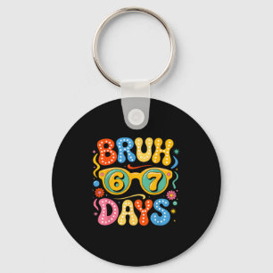 Groovy Bruh 67 Days Of School Sungles 67th Day Of Key Ring