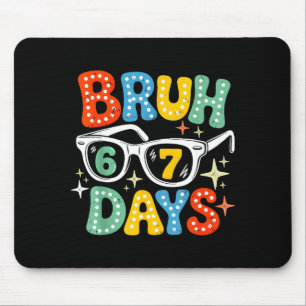 Groovy Bruh 67 Days Of School Sungles 67th Day Of  Mouse Pad