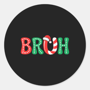 Groovy Bruh Christmas Funny Xmas Kids Teens Boys C Classic Round Sticker