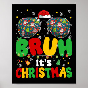 Groovy Bruh Its Christmas Xmas Santa Tree Mens Boy Poster