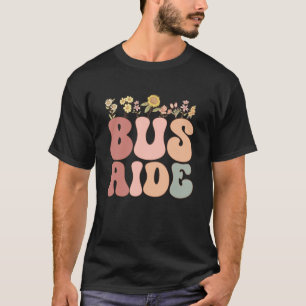 Groovy Bus Aide Appreciation Week back to school T-Shirt