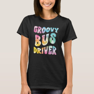 Groovy Bus Driver Vintage Tie Dye School T-Shirt