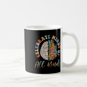 Groovy Celebrate Minds Of All Kinds Neurodiversity Coffee Mug