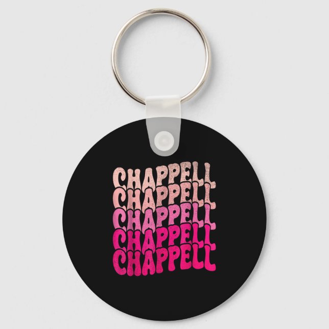 Groovy Chappell First Name D Chappell Tees Meme  Key Ring (Front)