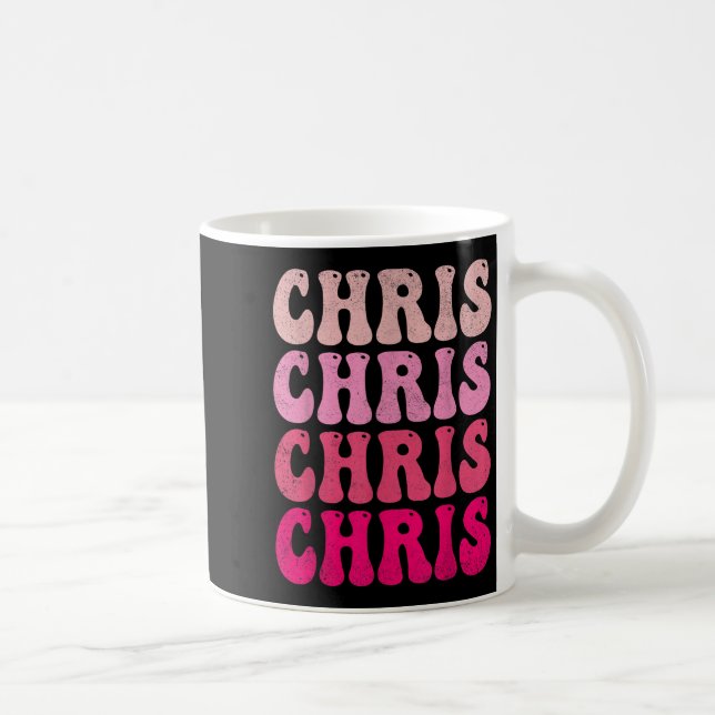 Groovy Chris First Name D I Love Chris Tees Meme  Coffee Mug (Right)