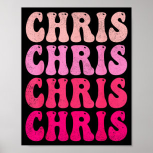 Groovy Chris First Name D I Love Chris Tees Meme Poster
