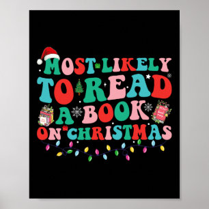 Groovy Christmas Most Likely To Read A Book On Chr Poster
