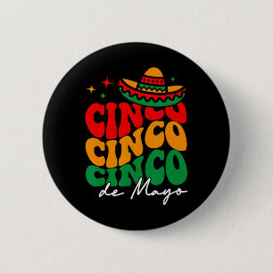 Groovy Cinco De Mayo Shirt Mexican Fiesta 5 De May 6 Cm Round Badge