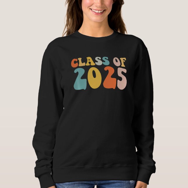 Groovy Class Of 2025 Senior Junior 12th Grade Back Sweatshirt (Front)