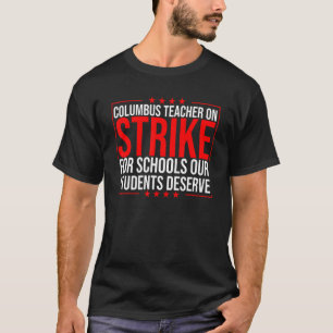 Groovy Columbus Ohio School Teachers Strike OH Tea T-Shirt