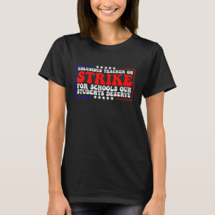 Groovy Columbus Ohio School Teachers Strike OH Tea T-Shirt
