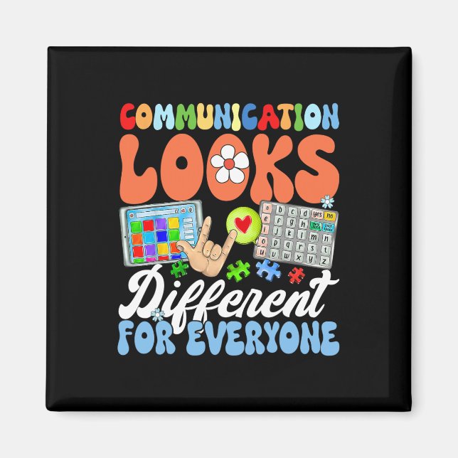 Groovy Communication Looks Different For Everyone  Magnet (Front)