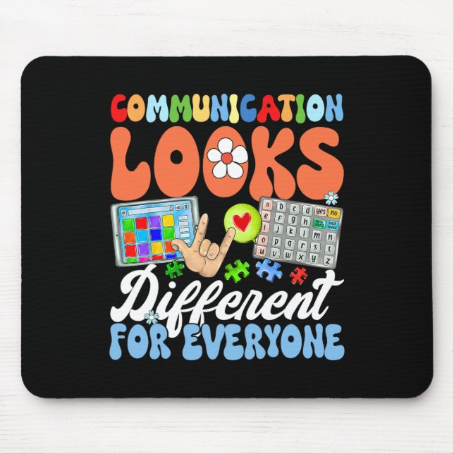 Groovy Communication Looks Different For Everyone  Mouse Pad (Front)