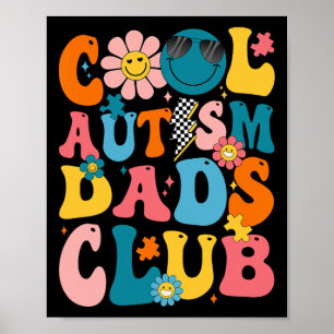 Groovy Cool Autism Dads Club Autism Awareness Son Poster