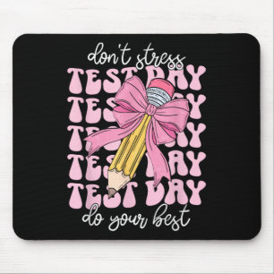 Groovy Coquette Test Day Do Your Best Testing Teac Mouse Pad