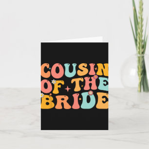 Groovy Cousin Of The Bride Wedding Shower Cousin F Card