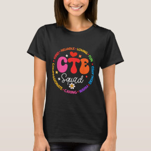Groovy Cte Squad Teacher Back To School Teachers S T-Shirt