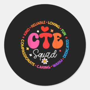 Groovy Cte Squad Teacher Ck To School Teachers Stu Classic Round Sticker