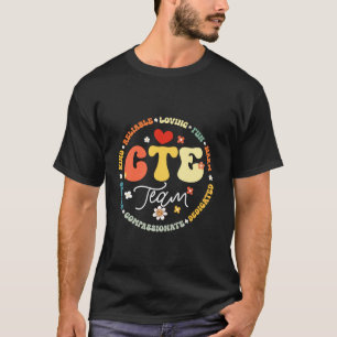 Groovy CTE Team Teacher Back To School Teachers St T-Shirt
