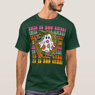 Groovy Cute Ghost Spooky Halloween This Is Boo She T-Shirt