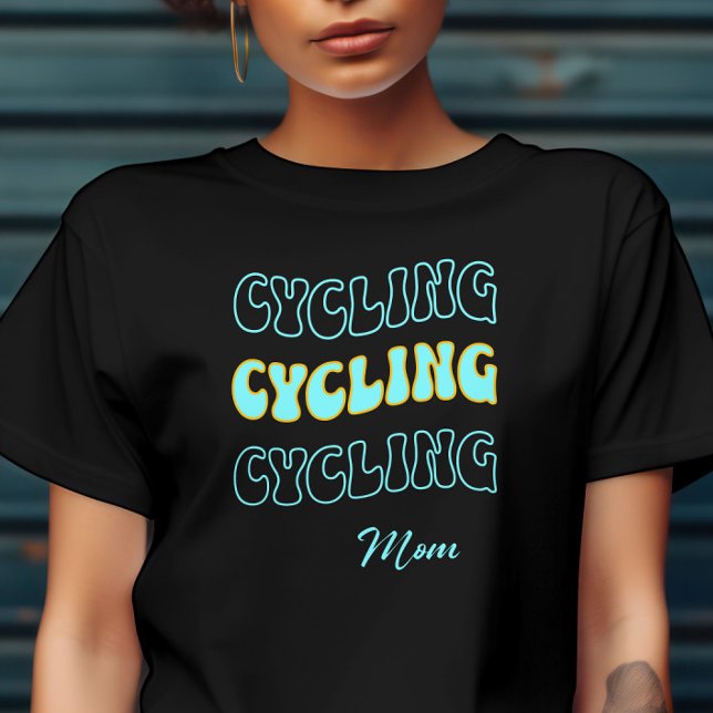 Groovy cyan Cycling Mum for Woman biker T-Shirt (Creator Uploaded)