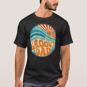 Groovy Dad 70s Aesthetic Nostalgia 1970's Hippie D T-Shirt