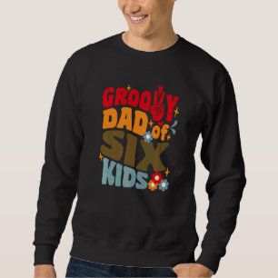 Groovy Dad Of Six Kids Retro Wavy 70s Vintage Fath Sweatshirt